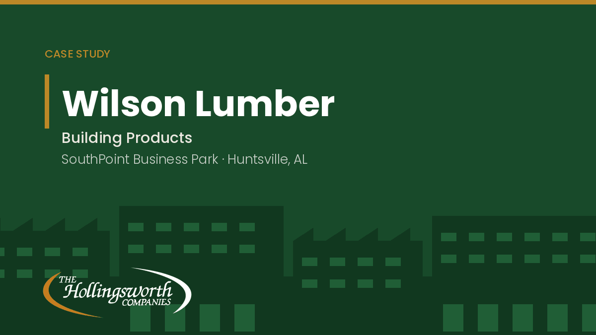 Wilson Lumber case study cover: building products, SouthPoint Business Park, Huntsville, Alabama